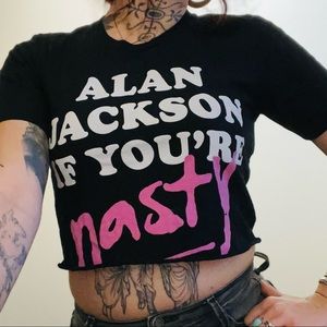 Alan Jackson if You’re Nasty Vinyl Ranch Crop Tee